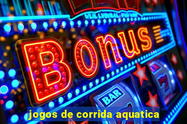 jogos de corrida aquatica